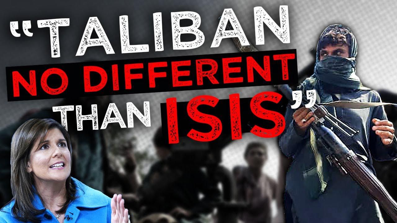 Nikki Haley: A ‘HORRIBLE MISTAKE’ to trust the Taliban in Afghanistan