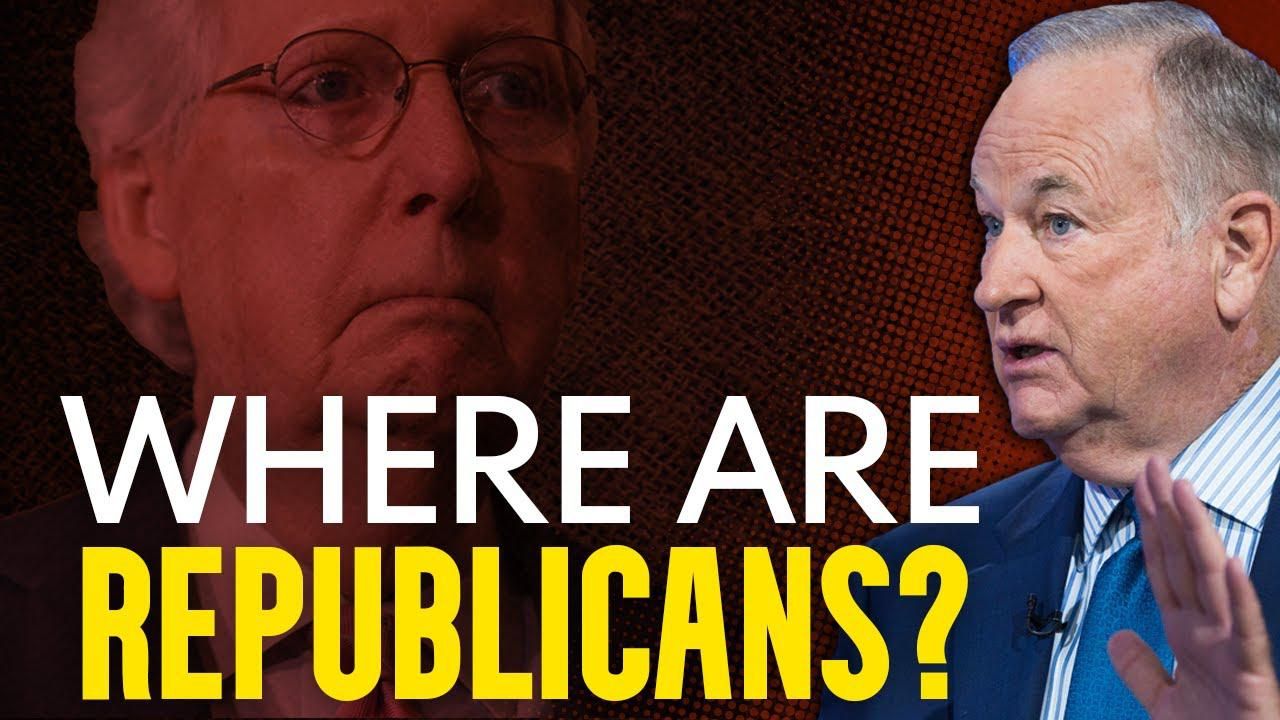 Bill O’Reilly: America is DETERIORATING. So WHERE are Republicans?!