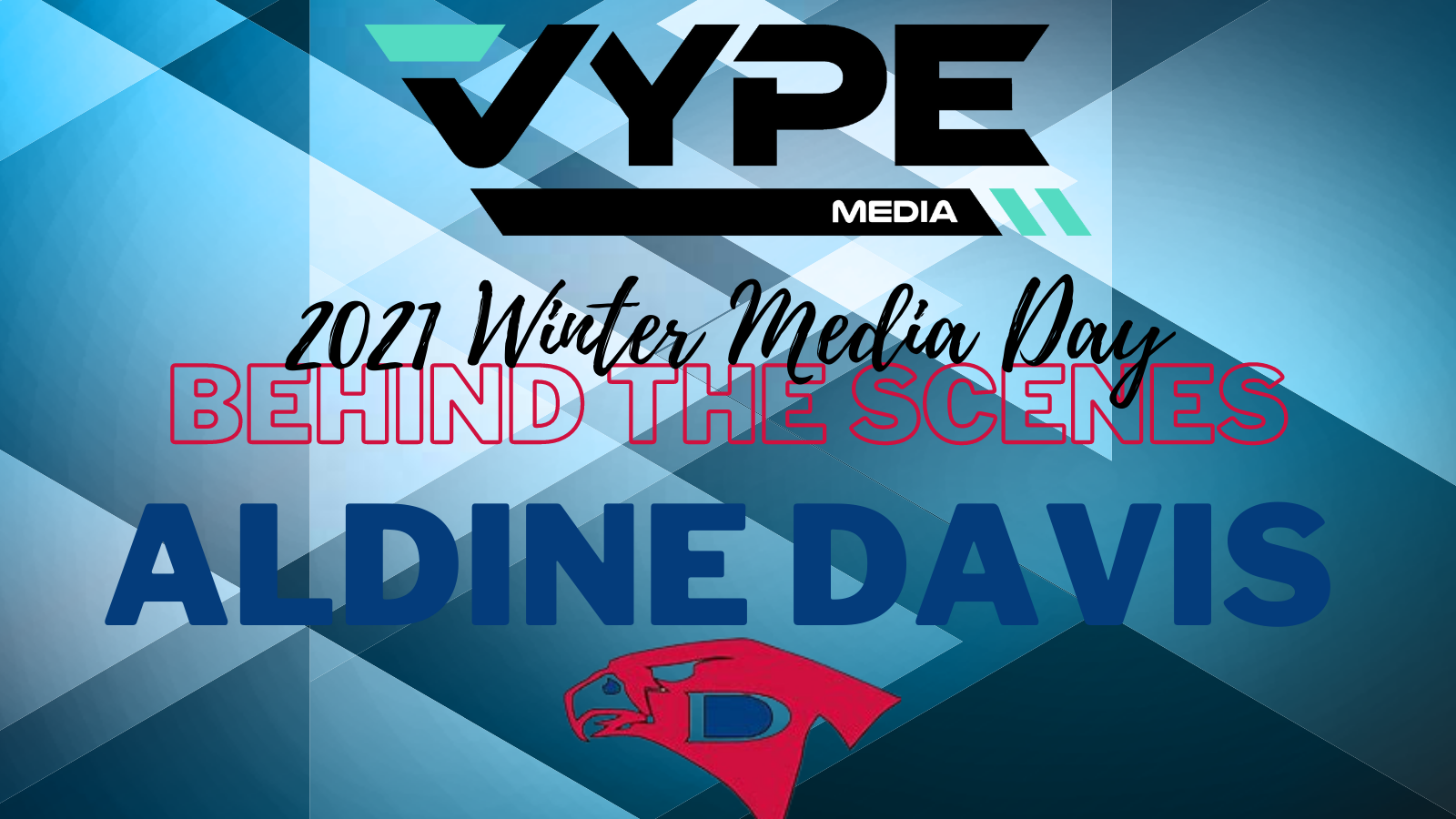 Behind The Scenes: VYPE Aldine Davis 2021 Winter Media Day