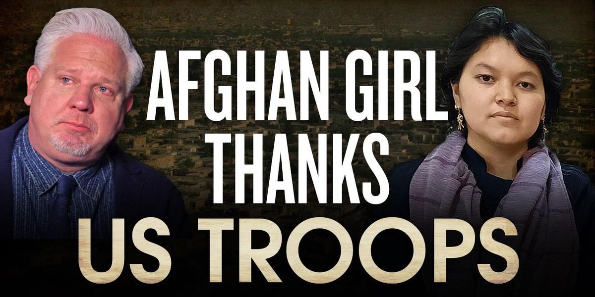 WATCH: Afghan girl's POWERFUL message to US troops brings Glenn Beck to tears