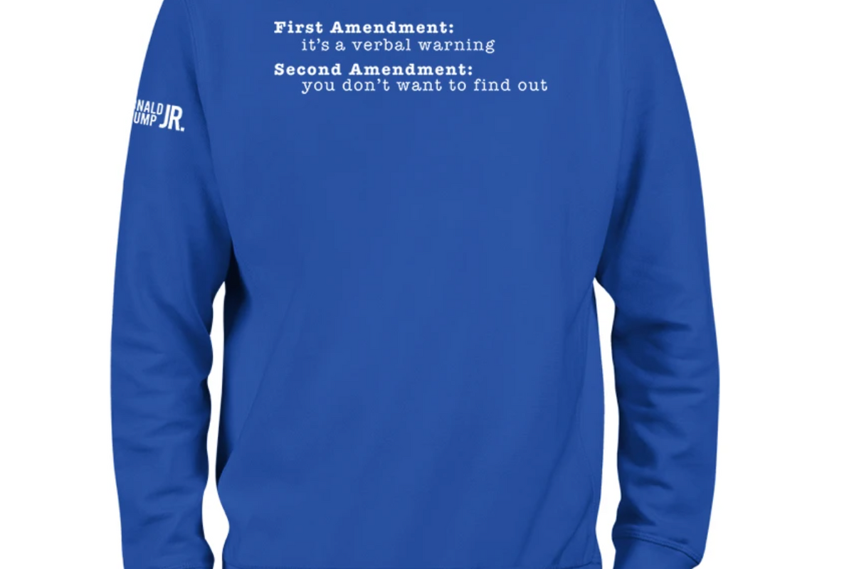 Blue sweatshirt reading: First Amendment: It's a verbal warning Second Amendment: You don't want to find out