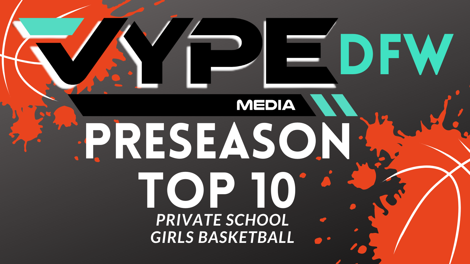 VYPE DFW PRESEASON RANKINGS: Private School Girls Hoops