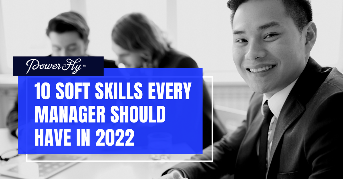 Soft skills every manager should have in 2022