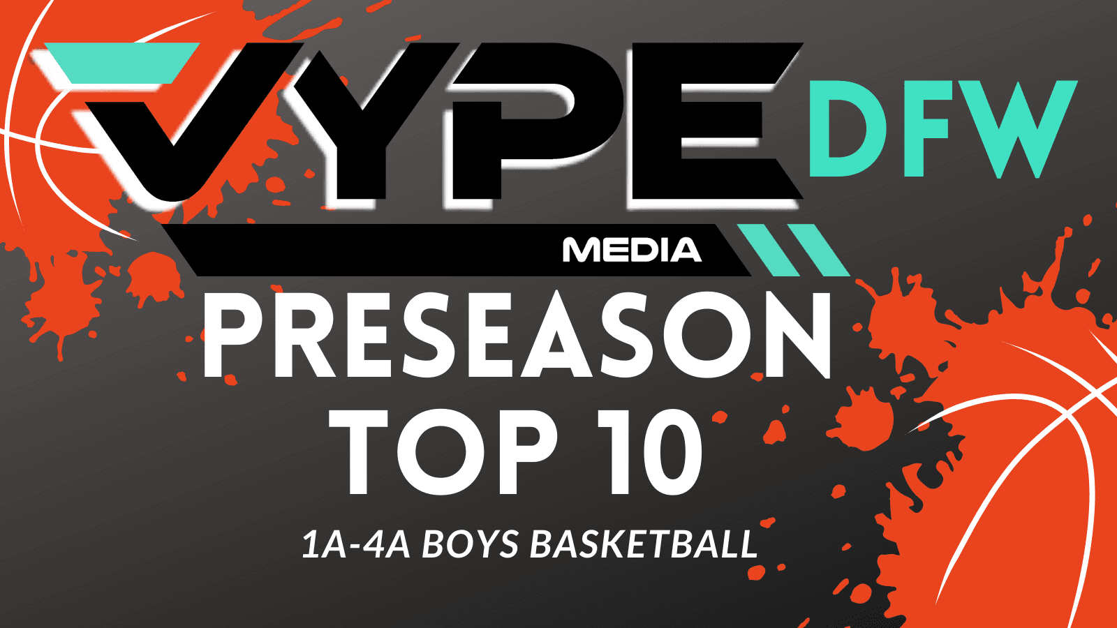 VYPE DFW PRESEASON RANKINGS: 1A-4A Boys Hoops