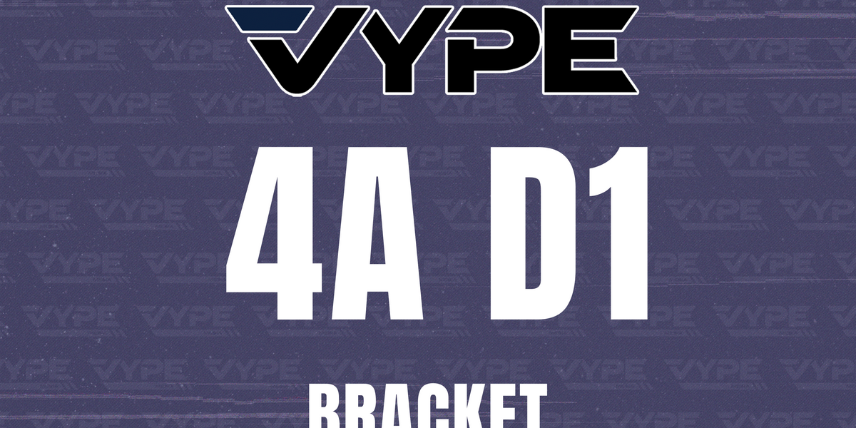 UIL 4A D1 PLAYOFF BRACKET VYPE