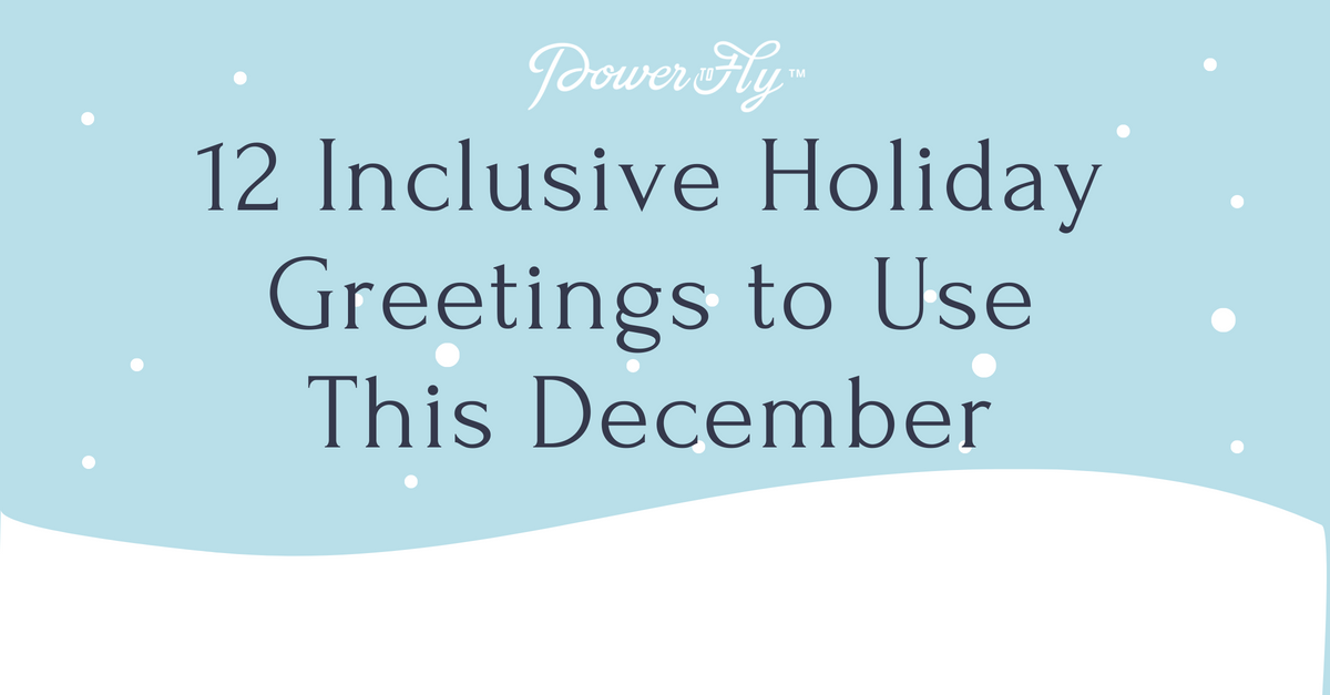 12 Inclusive Holiday Greetings to Use This December