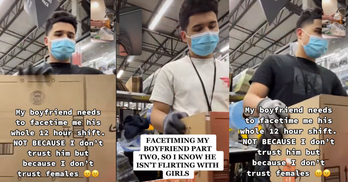 Woman Makes Boyfriend FaceTime With Her During His Entire Shift Because She 'Doesn't Trust Females'