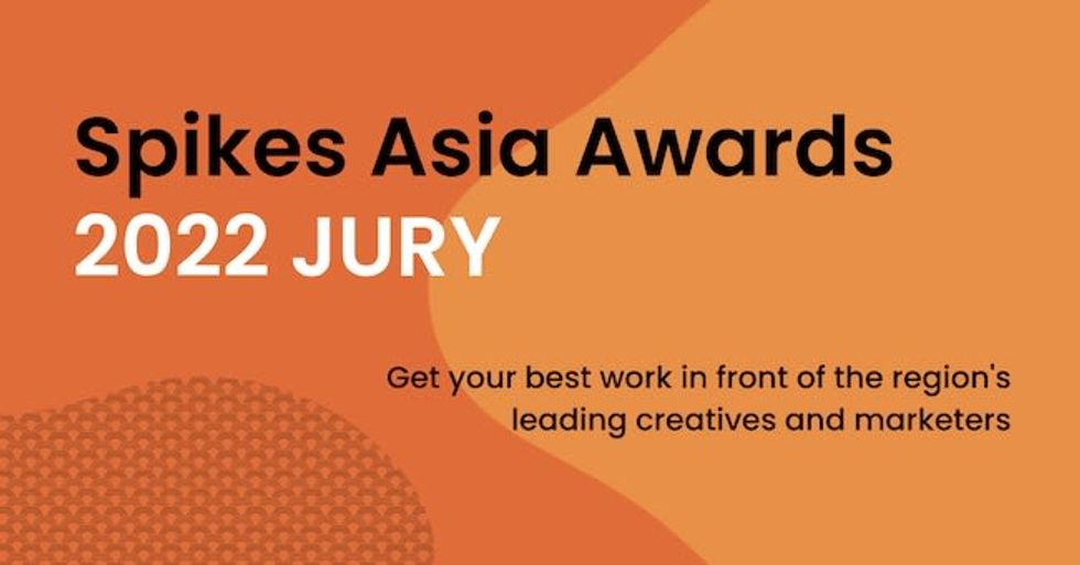 Spikes Asia Announces Full Jury Line-Up for 2022