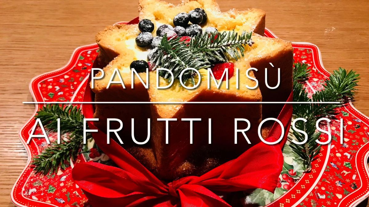 Cuciniamo insieme: pandomisù ai frutti rossi