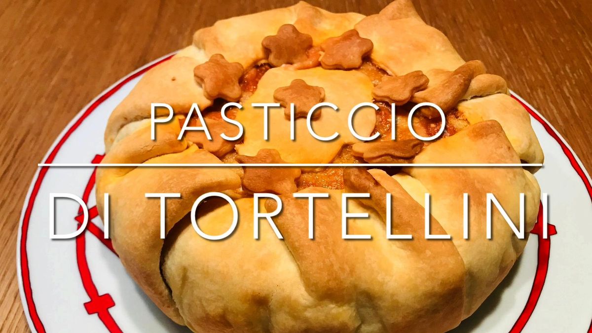 Cuciniamo insieme: pasticcio di tortellini