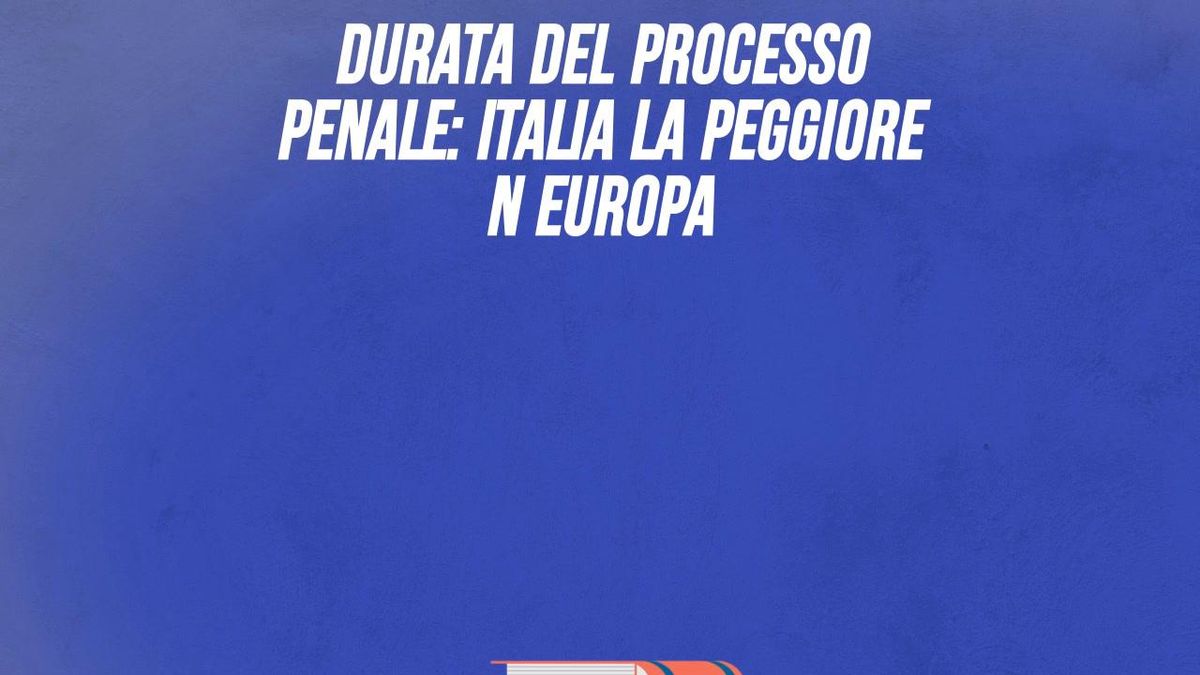 Durata del processo penale: Italia la peggiore in Europa