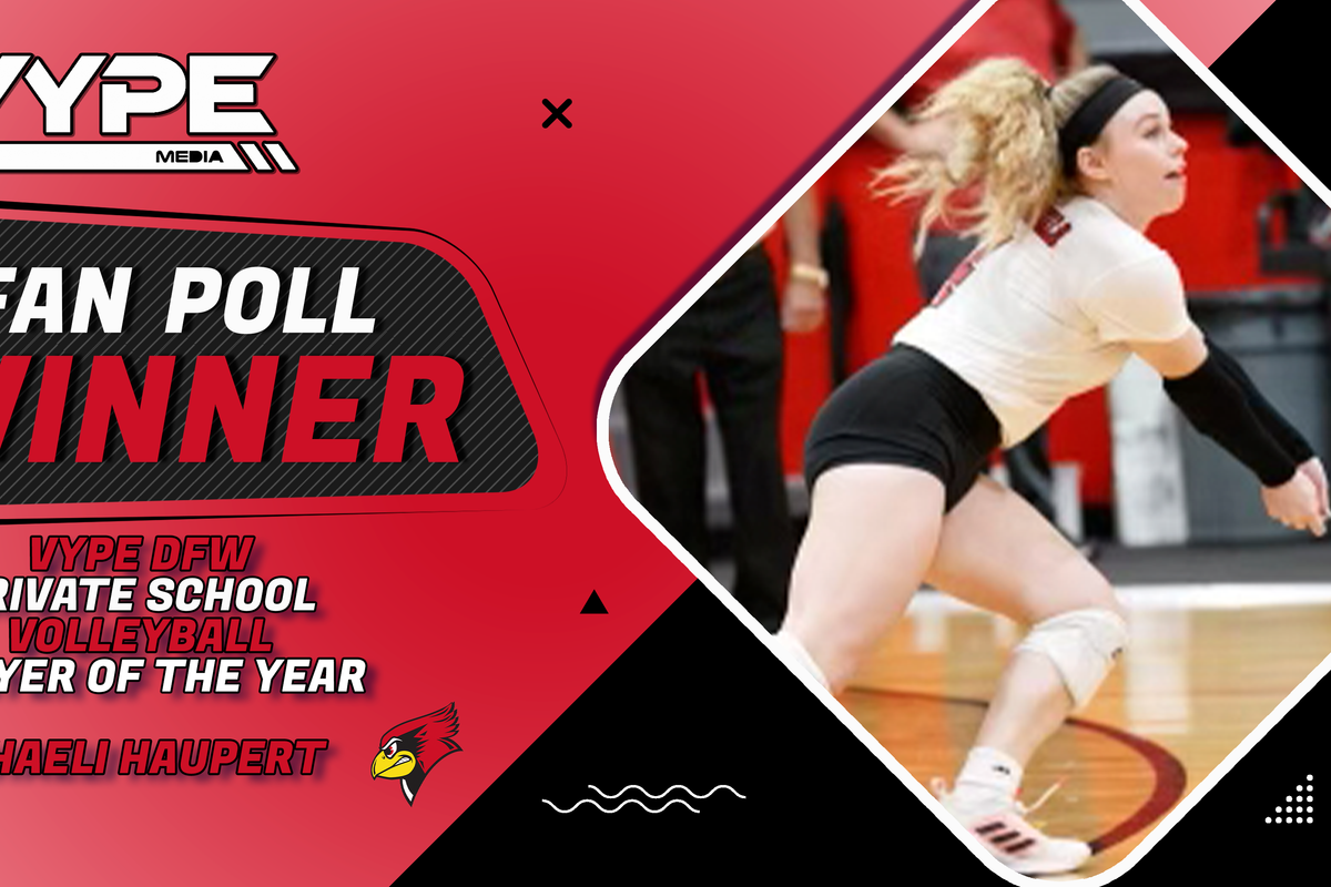 Fort Worth Christian star Chaeli Haupert is VYPE DFW's Private School volleyball player of the year