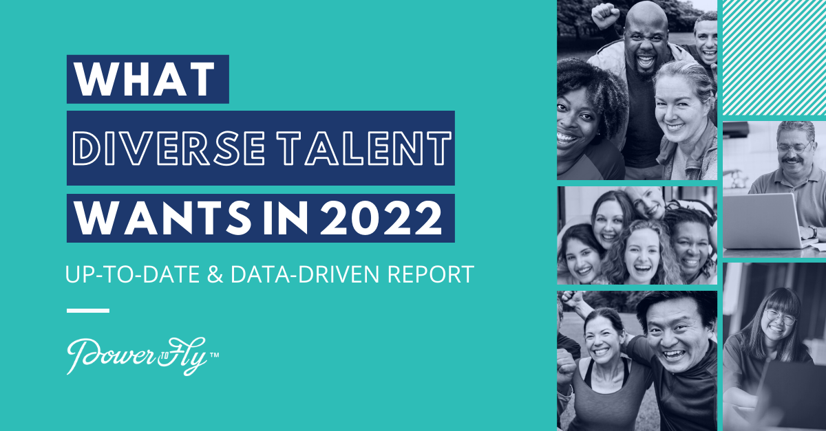 What Diverse Talent Wants in 2022