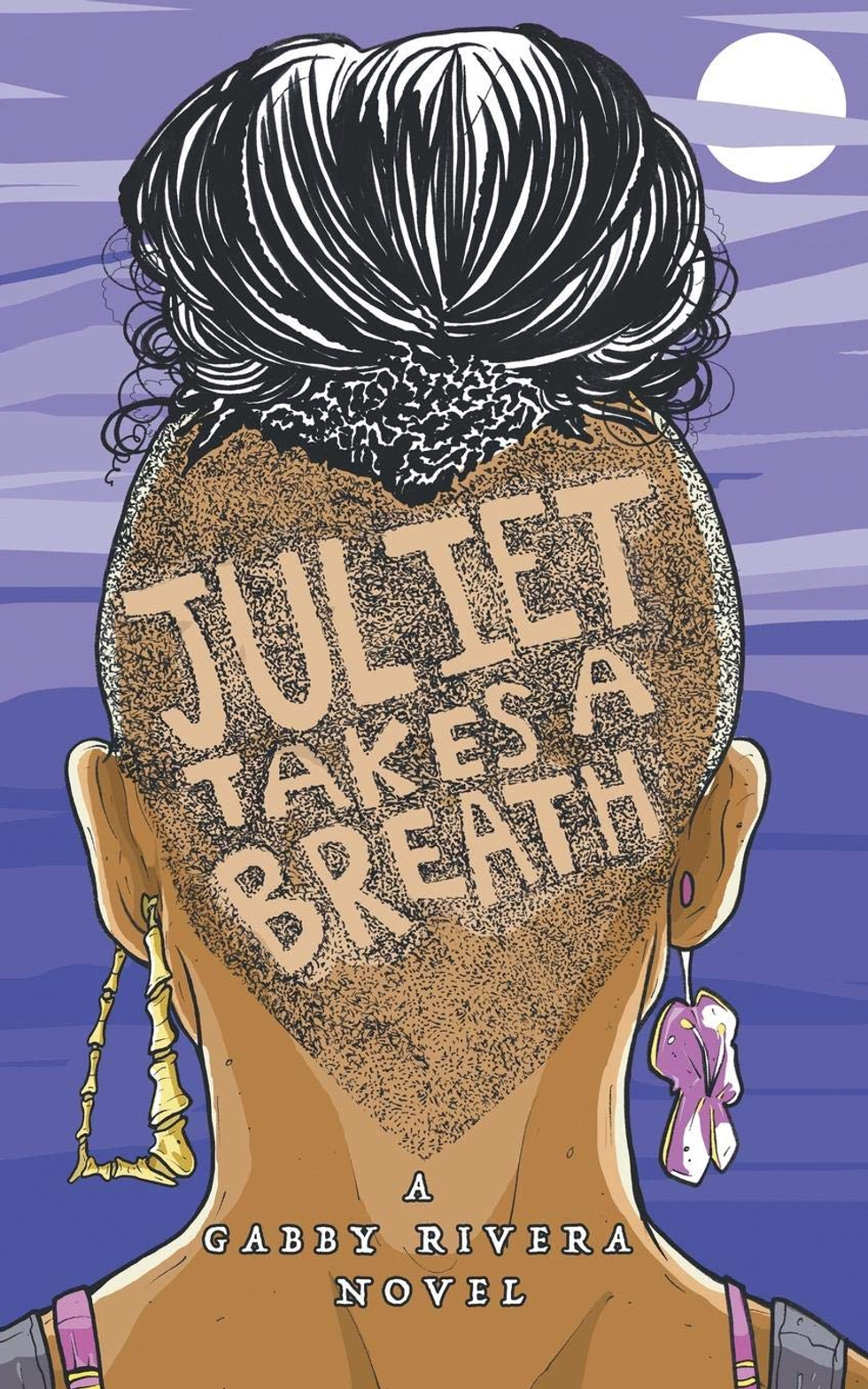 Juliet Takes a Breath By Gabby Rivera 