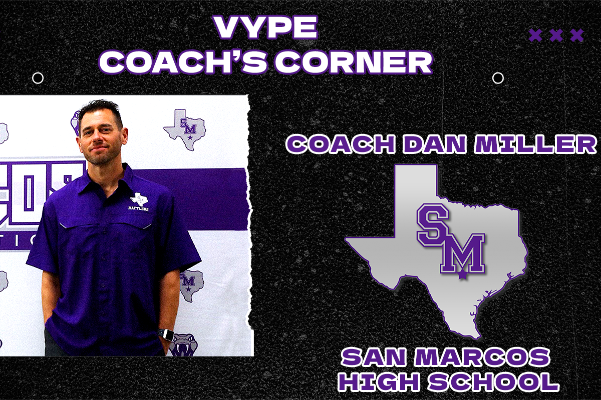 VYPE Coach's Corner- Dan Miller