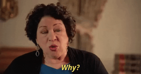 gif of woman, Justice Sonia Sotomayor, saying "why"