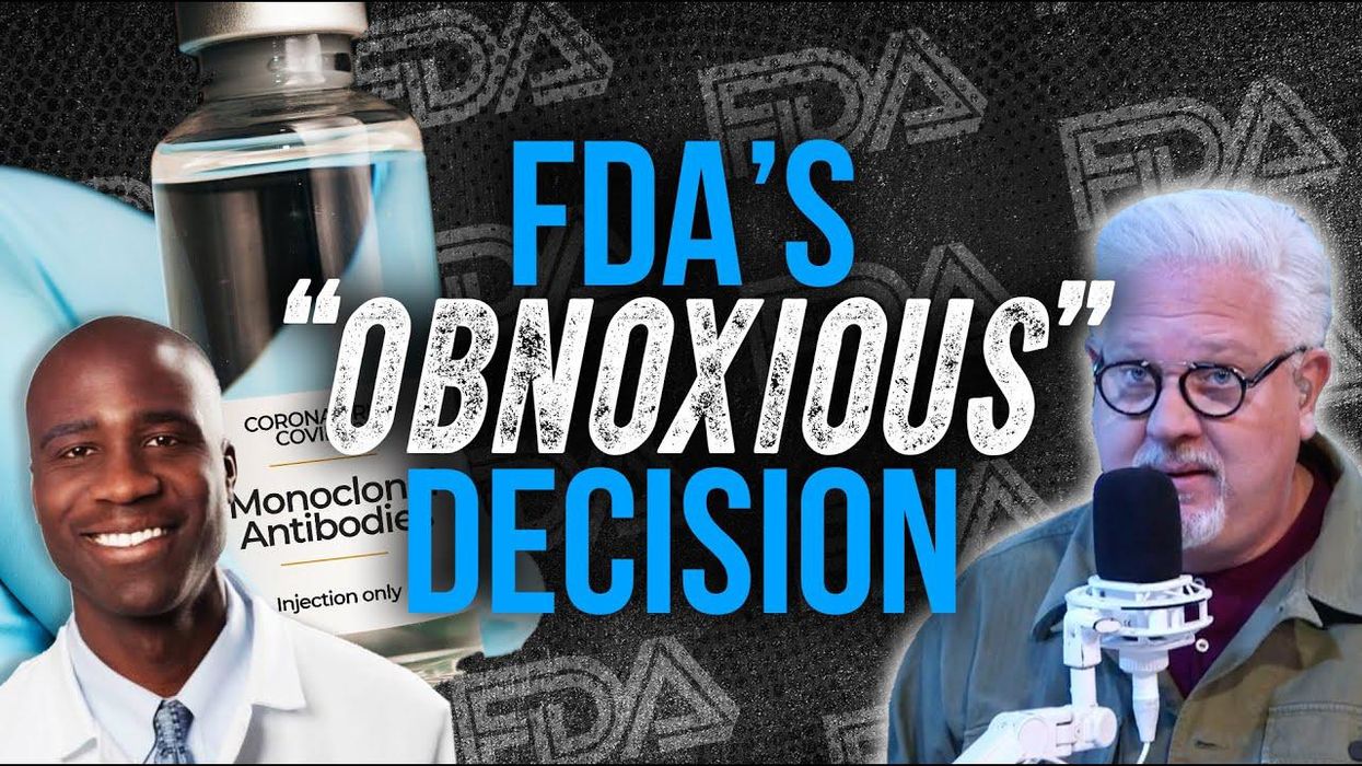 Doctor CALLS OUT the FDA’s ‘rash’ ban on COVID antibody treatments