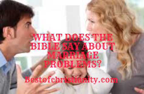 What Does Bible Say About Marriage Problems?