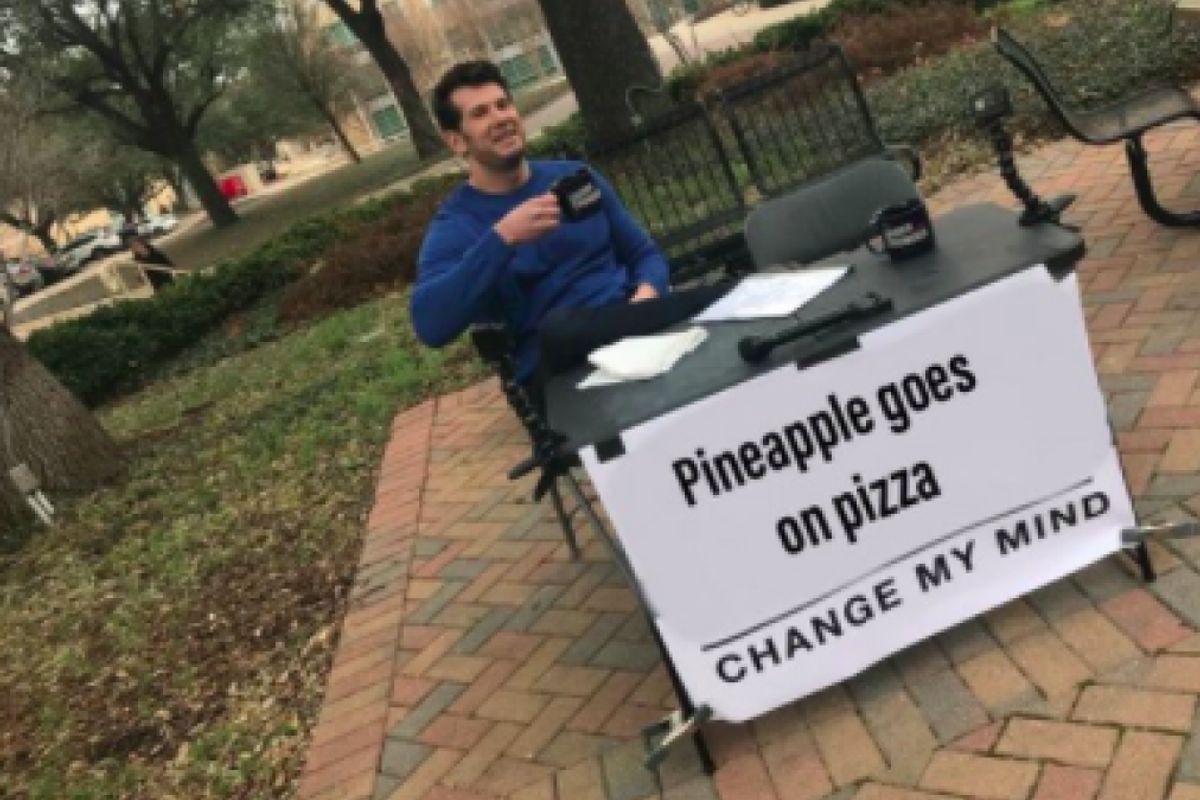 Steven Crowder pineapple goes on pizza change my mind meme