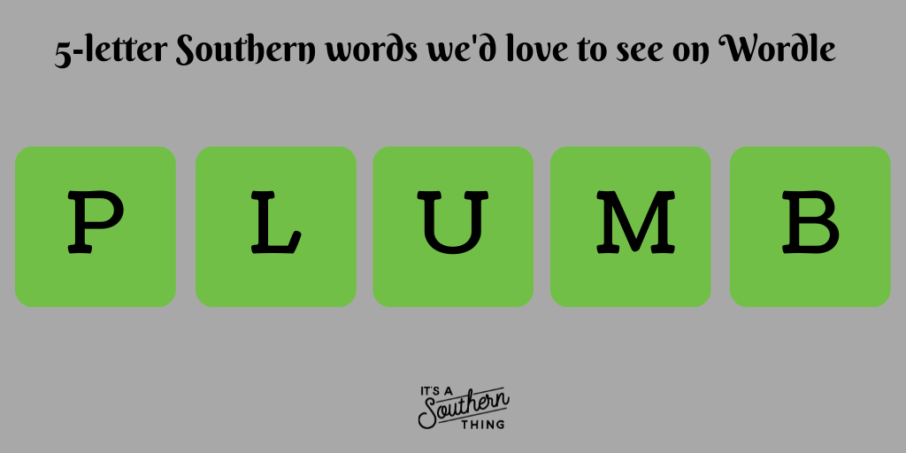5-letter Southern words we'd love to see on Wordle