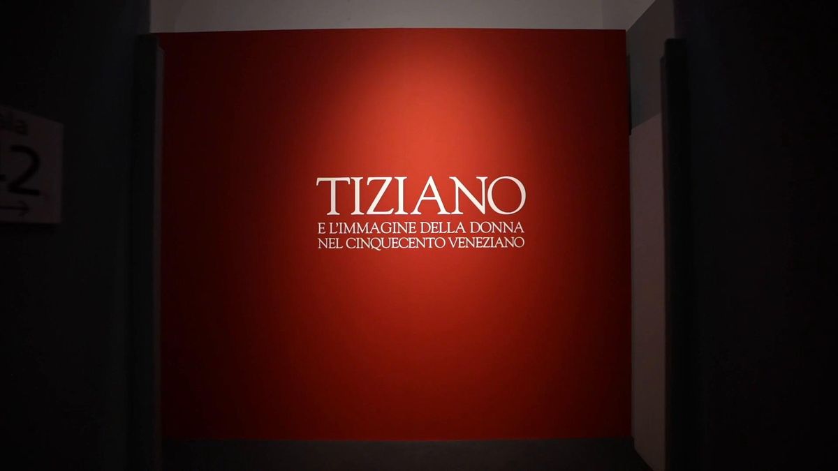 «Tiziano e l'immagine della donna nel Cinquecento veneziano»