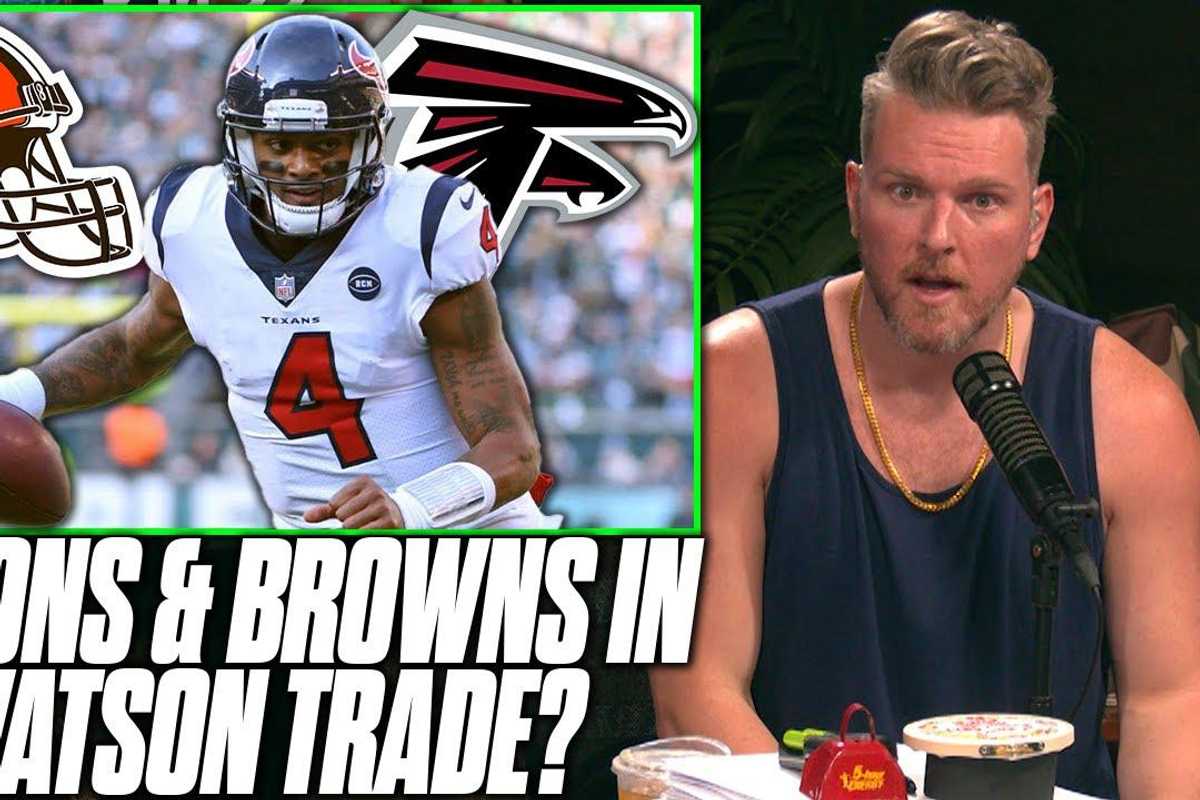 Pat McAfee discusses how a Deshaun Watson trade could impact Matt Ryan, Baker Mayfield