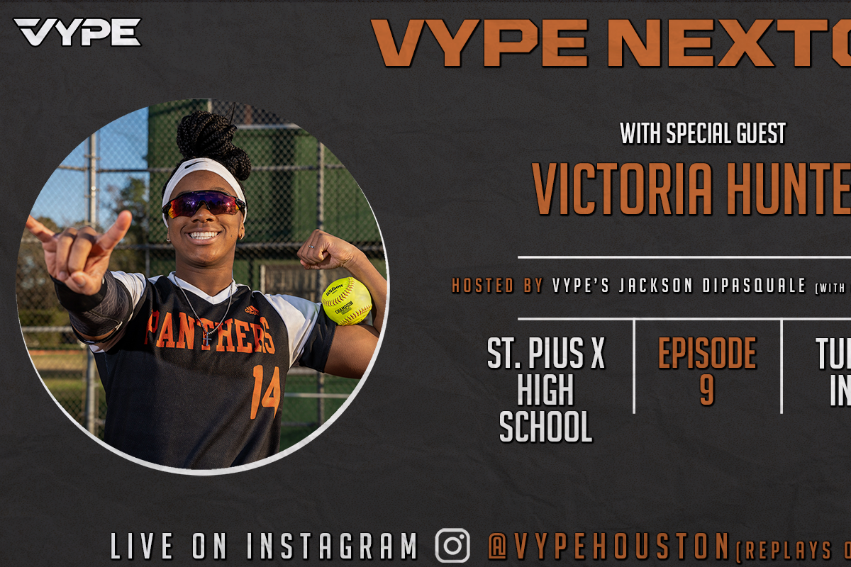 VYPE NEXTGEN Episode 9: St. Pius X Infielder Victoria Hunter