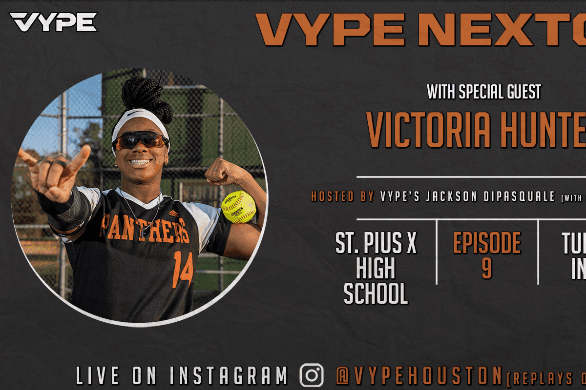 VYPE NEXTGEN Episode 9: St. Pius X Infielder Victoria Hunter
