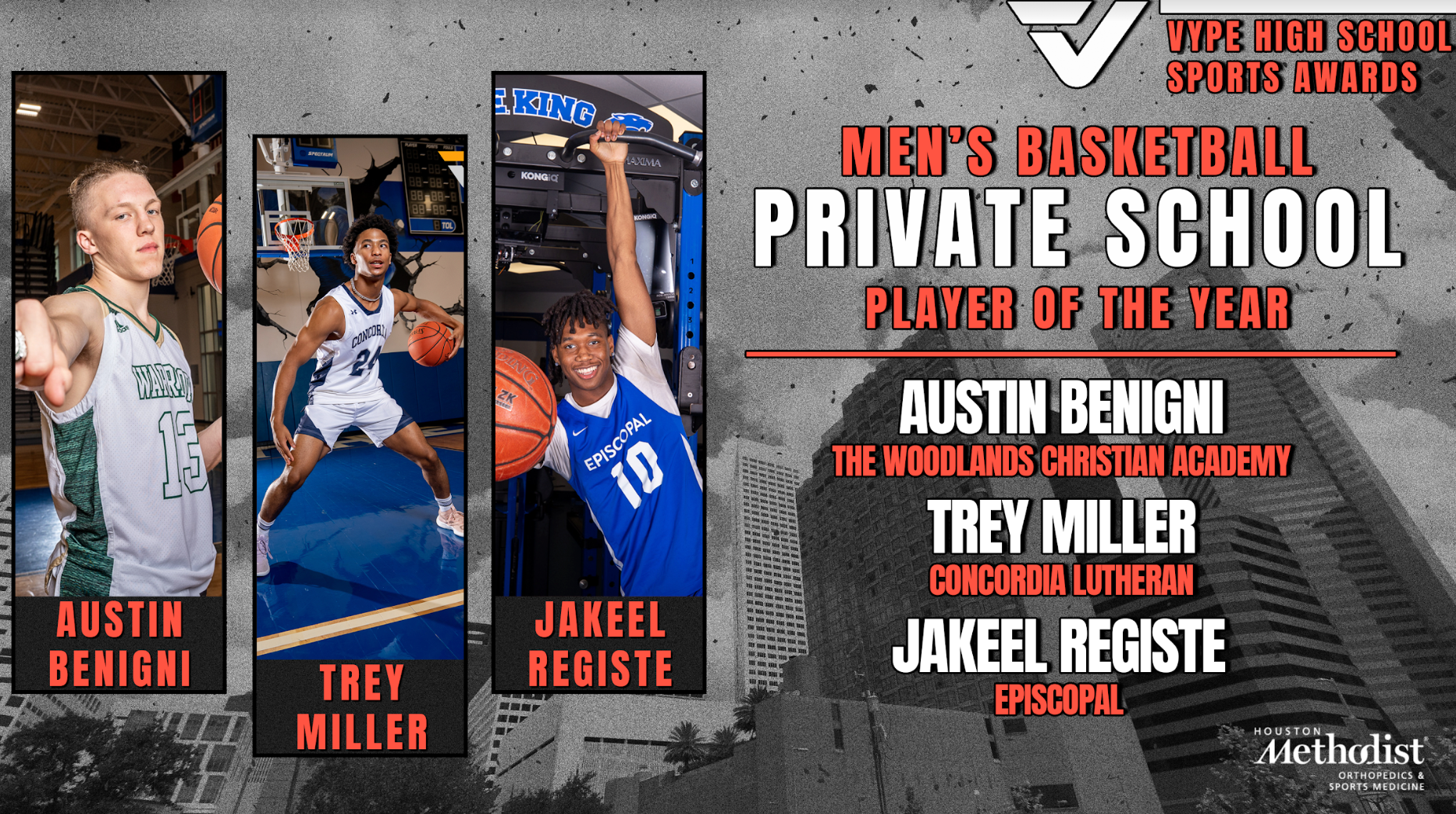 VYPE AWARDS: Private School Boys Basketball presented by Houston Methodist Orthopedics & Sports Medicine