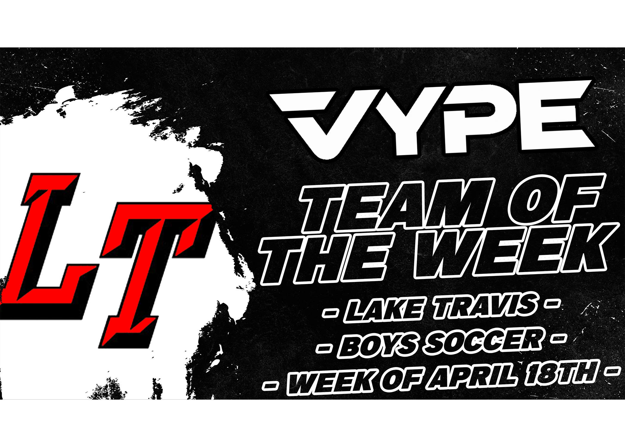VYPE ATX/SATX Team of the Week: Lake Travis Boys Soccer