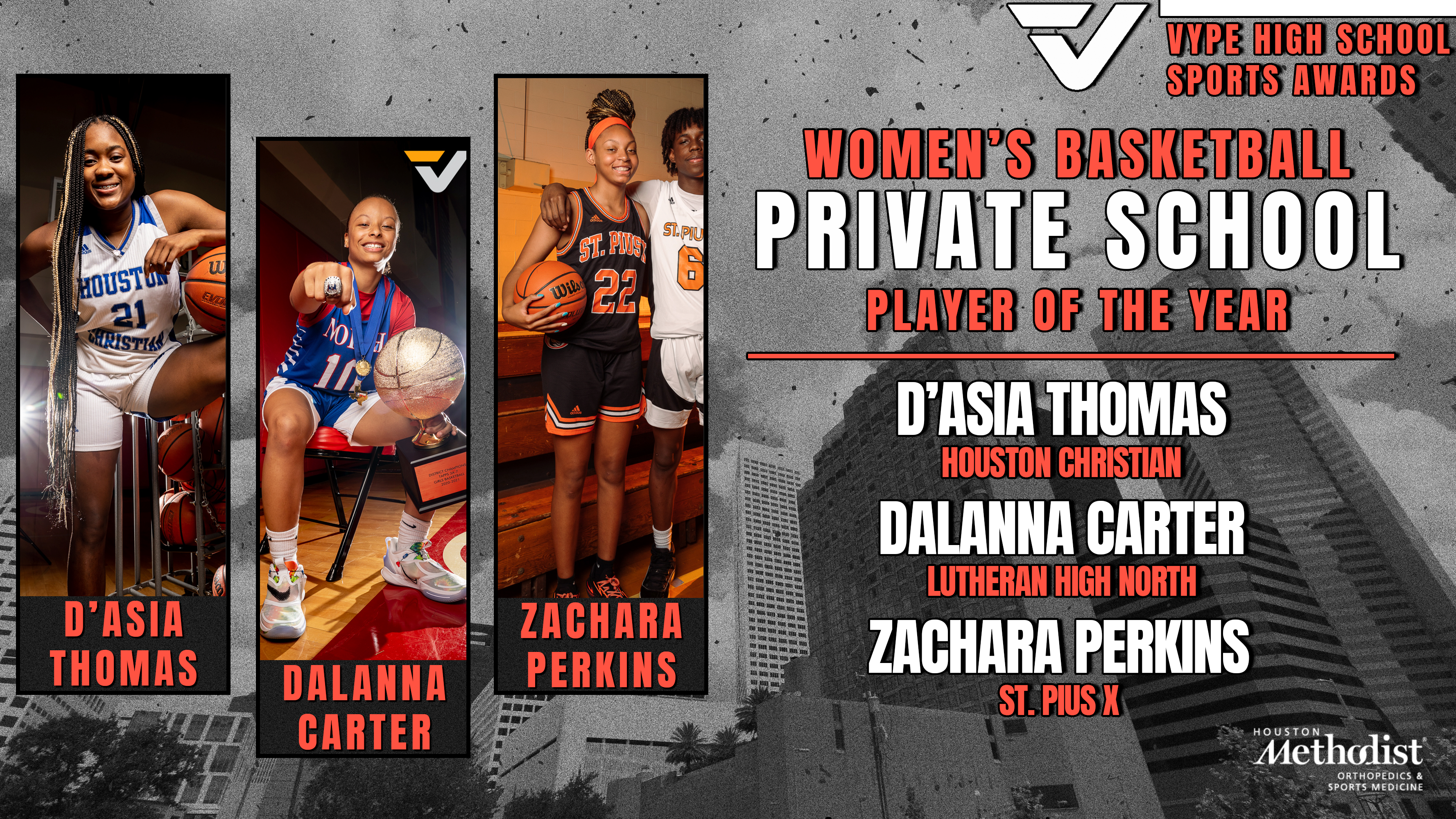 VYPE AWARDS: Private School Women's Basketball presented by Houston Methodist Orthopedics & Sports Medicine