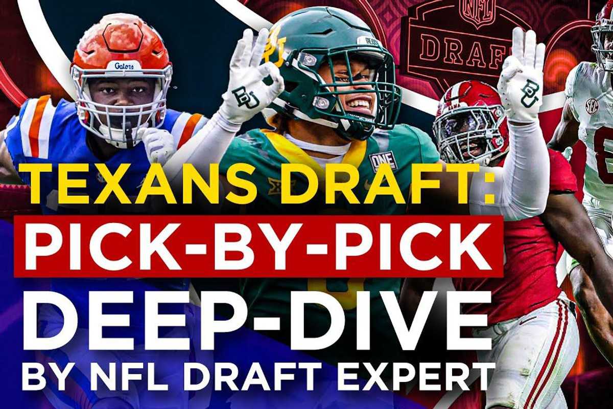 NFL Draft expert gives pick-by-pick analysis of Houston Texans