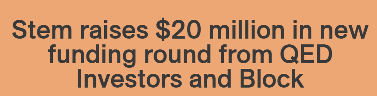 Stem raises $20 million in new funding round from QED Investors and Block