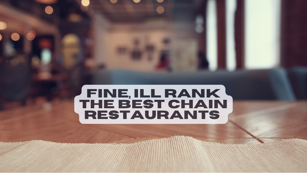 Fine, I’ll Rank The Best Chain Restaurants