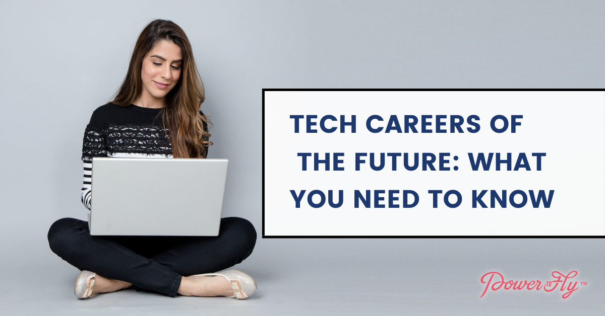 Tech Careers of the Future: What You Need To Know