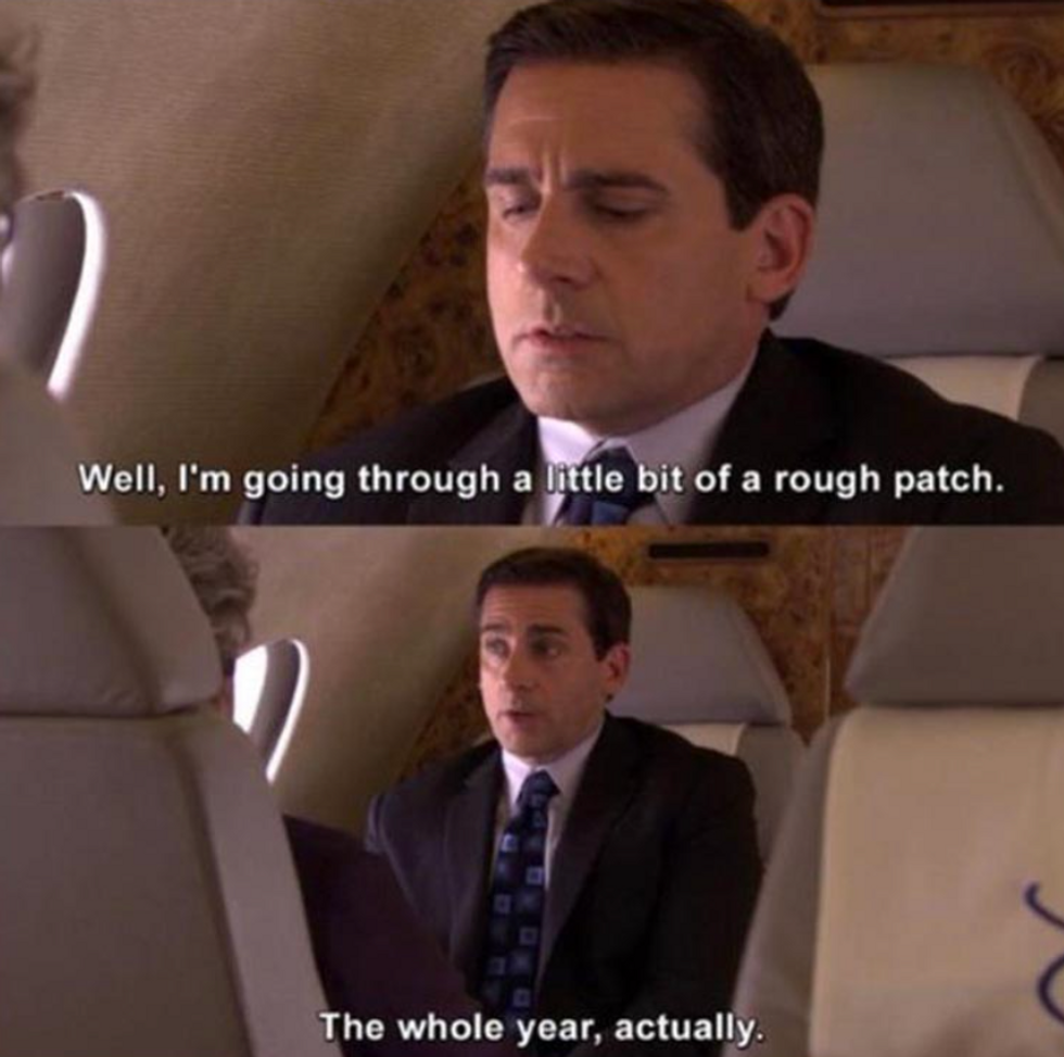 michael scott boss meme: "Well, I'm going through a little bit of a rough patch. The whole year, actually."