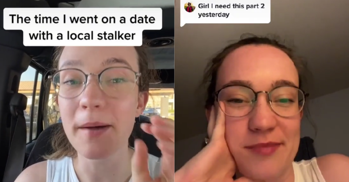 TikToker Horrified After Discovering Guy Who She Went On A Date With Is A 'Local Stalker'