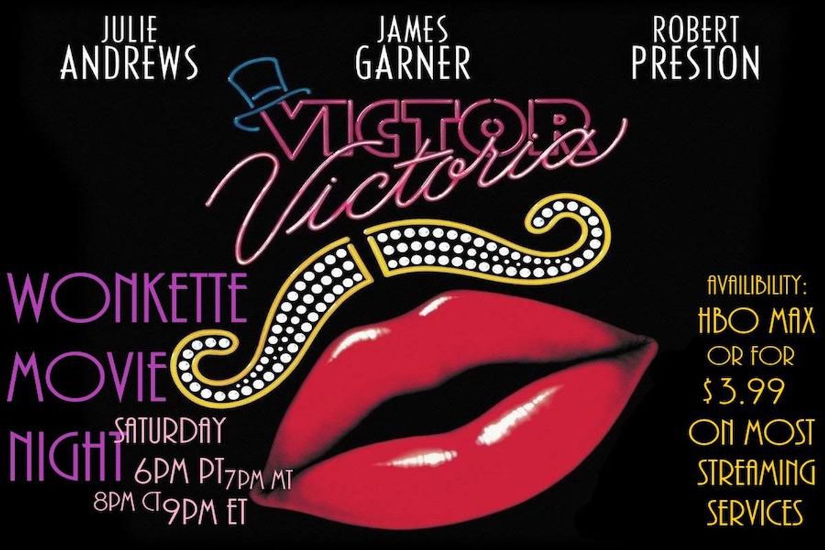 Wonkette Movie Night: Victor/Victoria