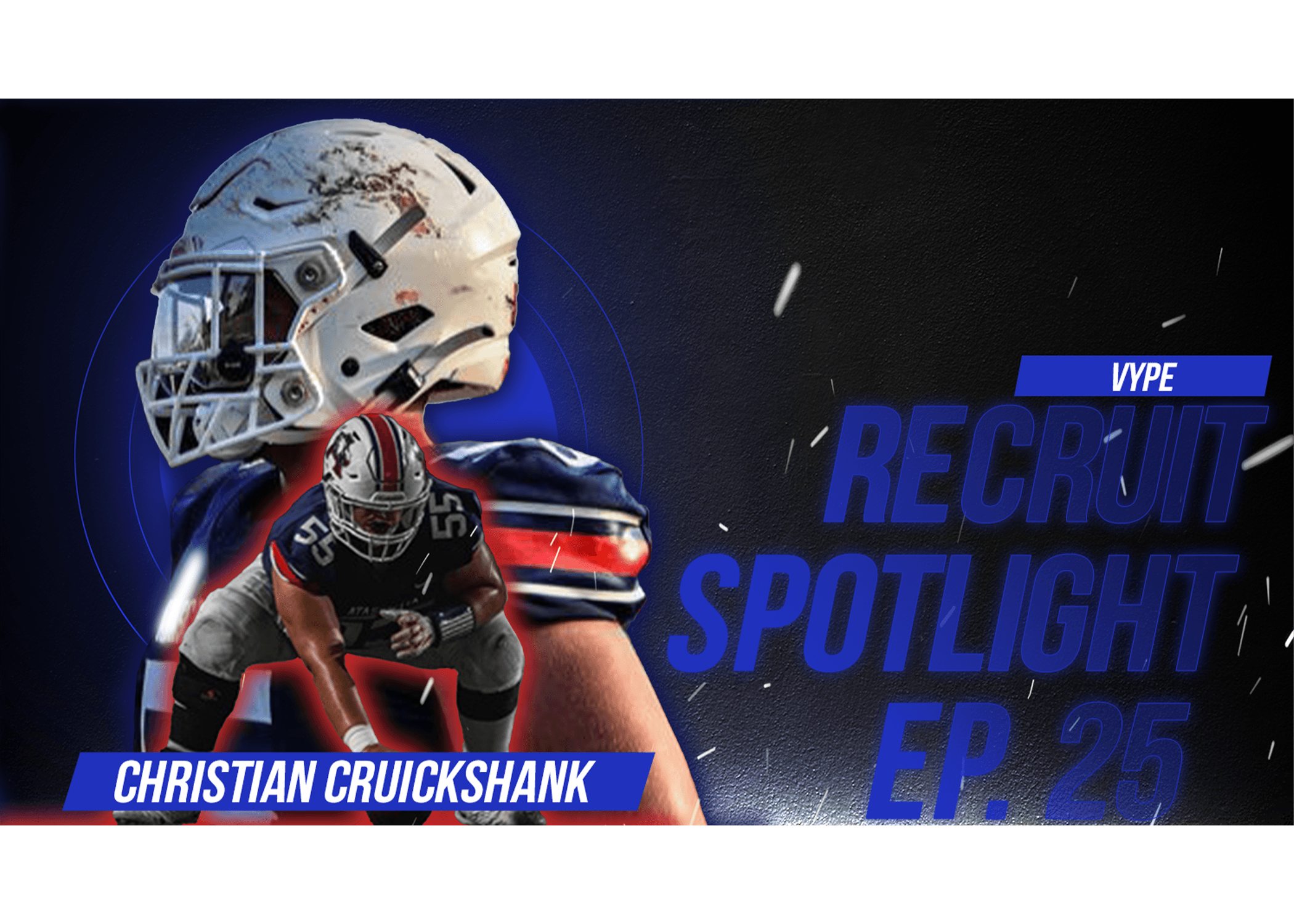 VYPE Recruit Spotlight - Episode 25