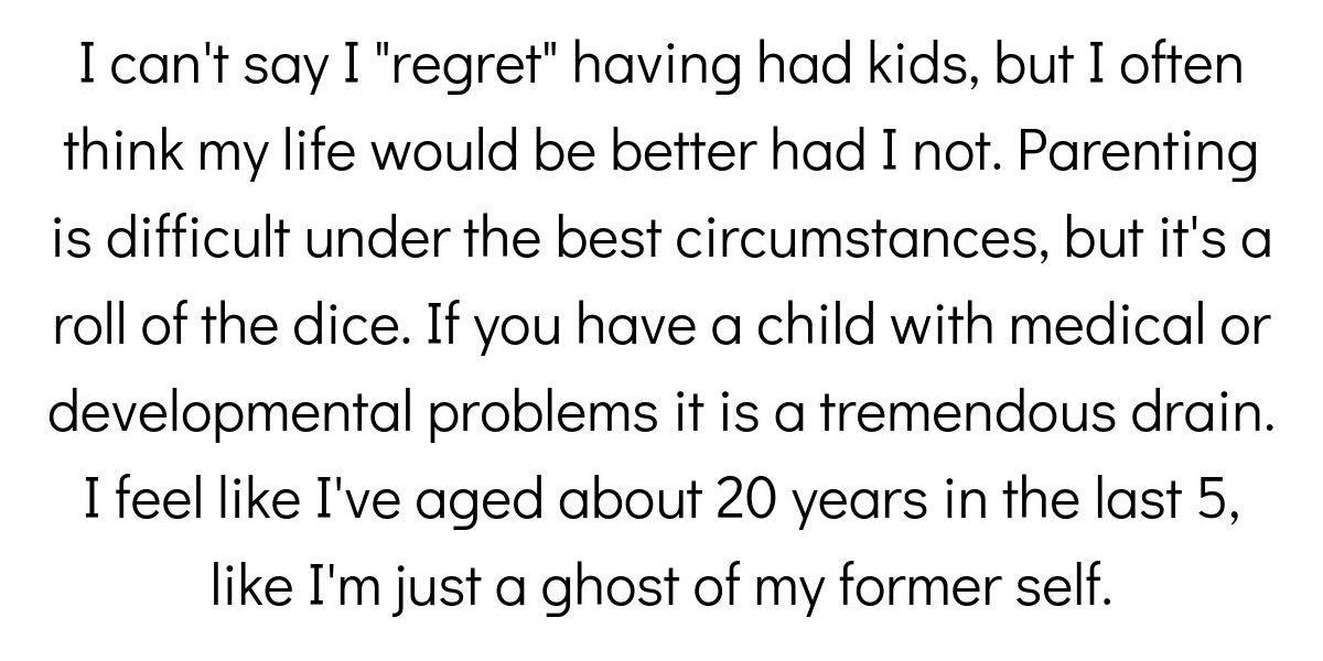 Parents Confess Why They Regret Having Kids