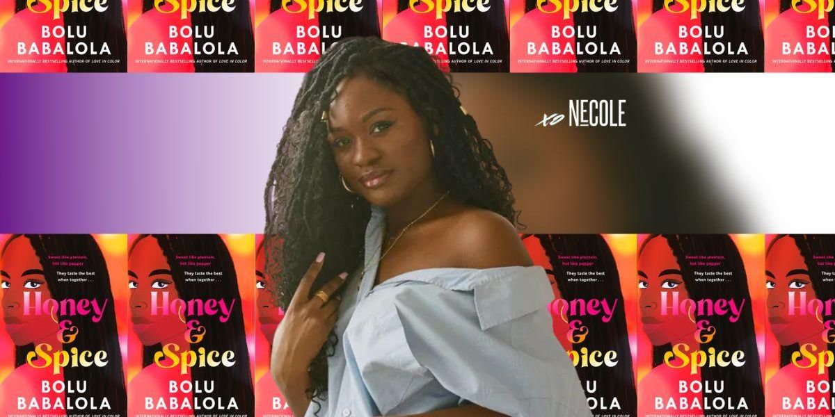Honey & Spice Author Bolu Babalola xoNecole
