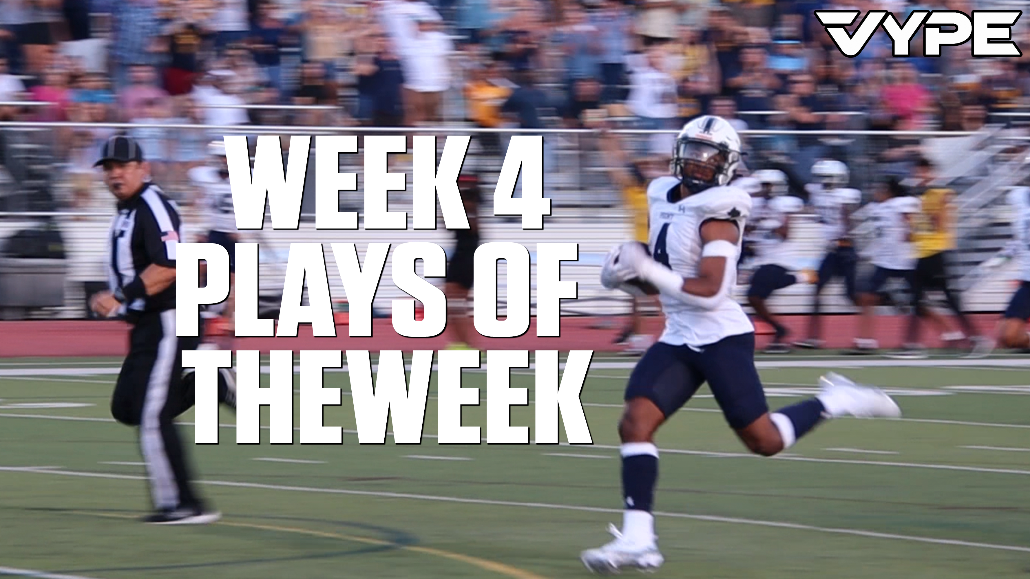 VYPE Week 4 Plays of the Week: Fan Poll