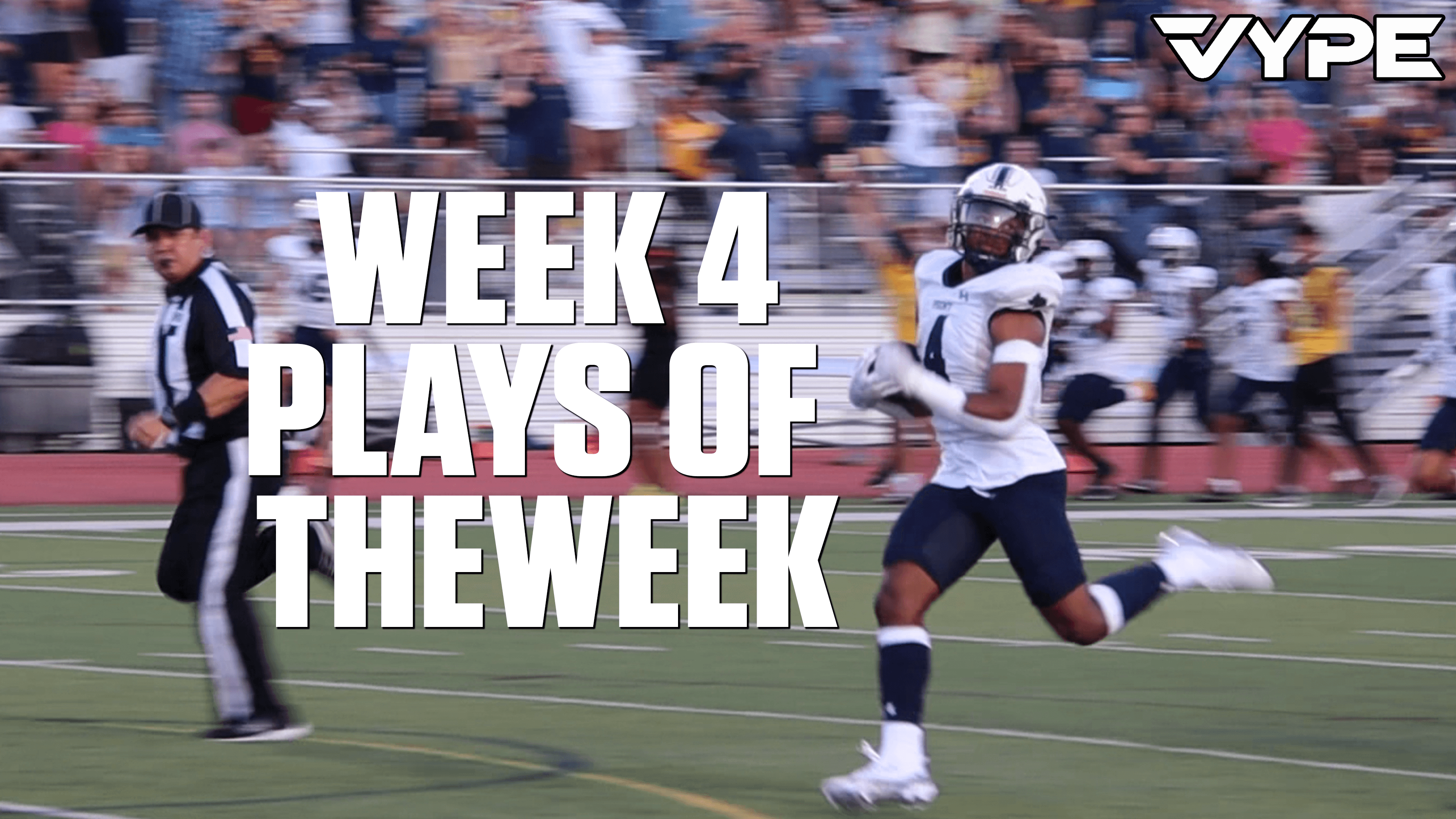 VYPE Week 4 Plays of the Week: Fan Poll