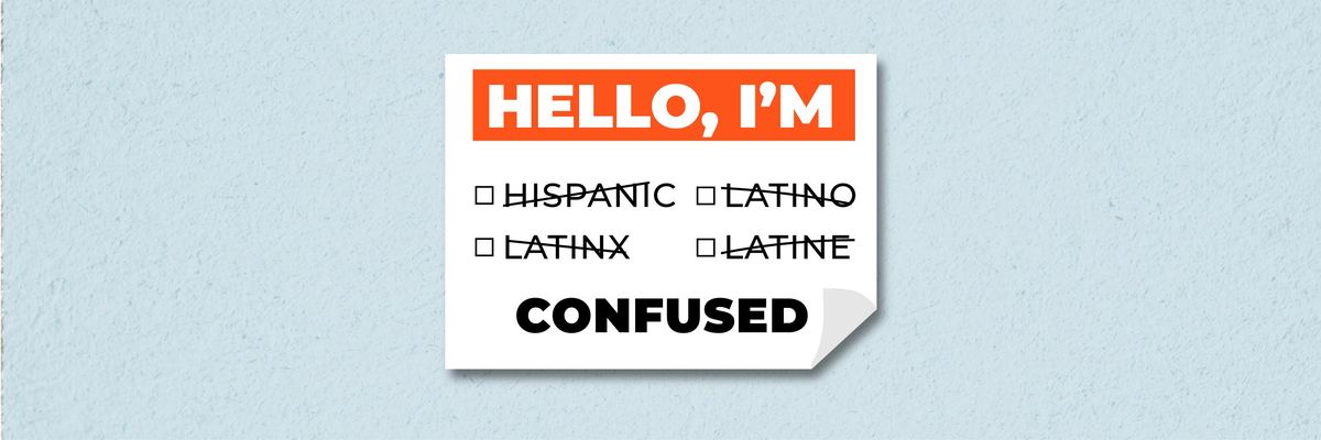 Identity Labels 101: Hispanic, Latino, Latinx, and More - Luz Media