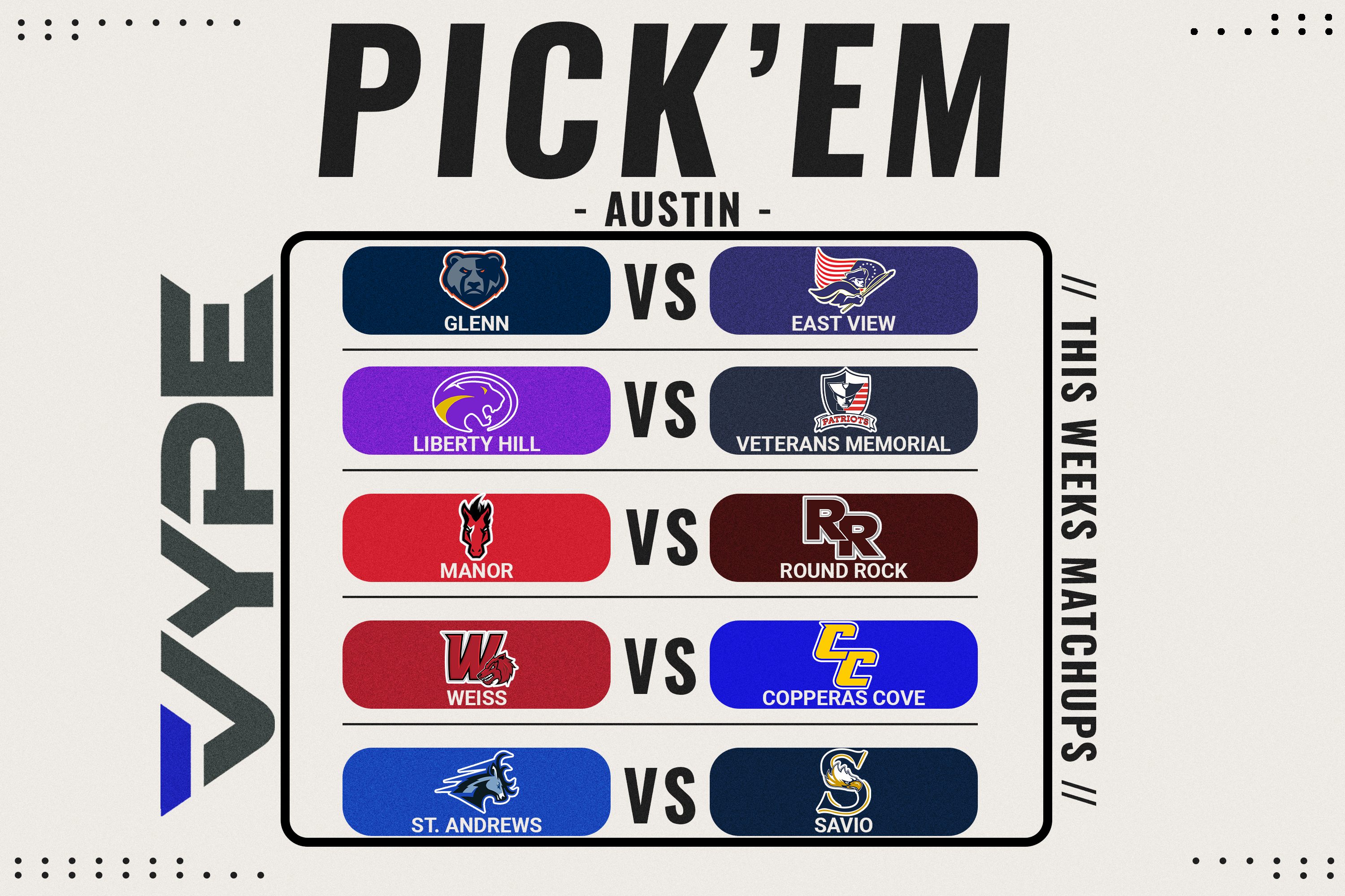 VYPE Austin Week 7 Pick 'em
