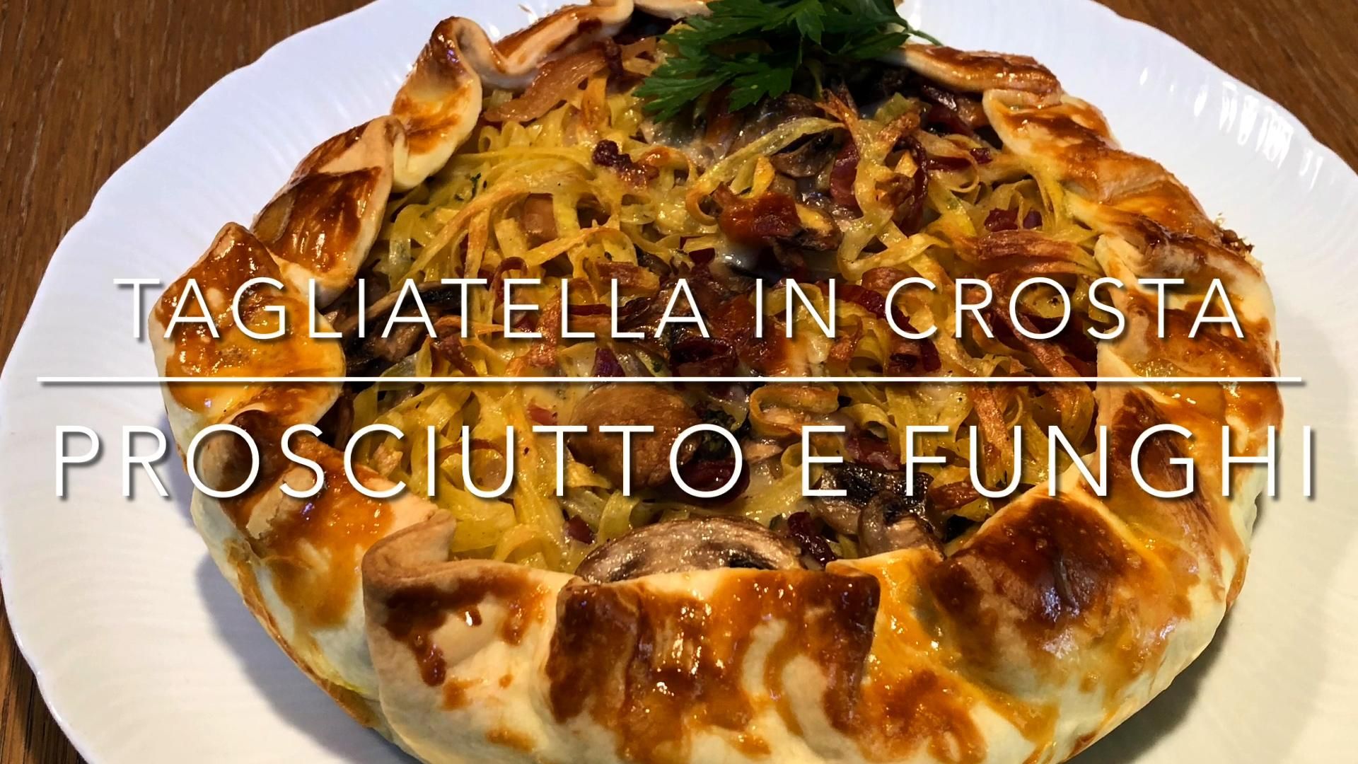 Cuciniamo insieme: tagliatelle in crosta con funghi e prosciutto