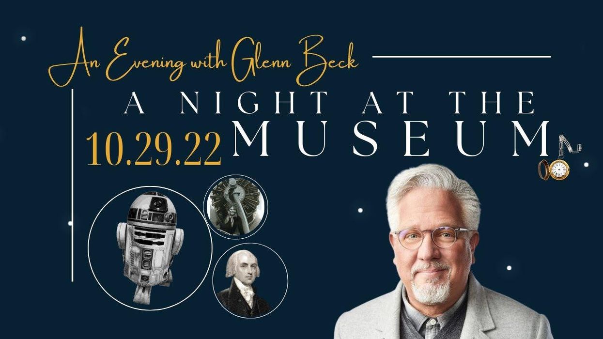 Special evening with Glenn Beck: a night at the museum