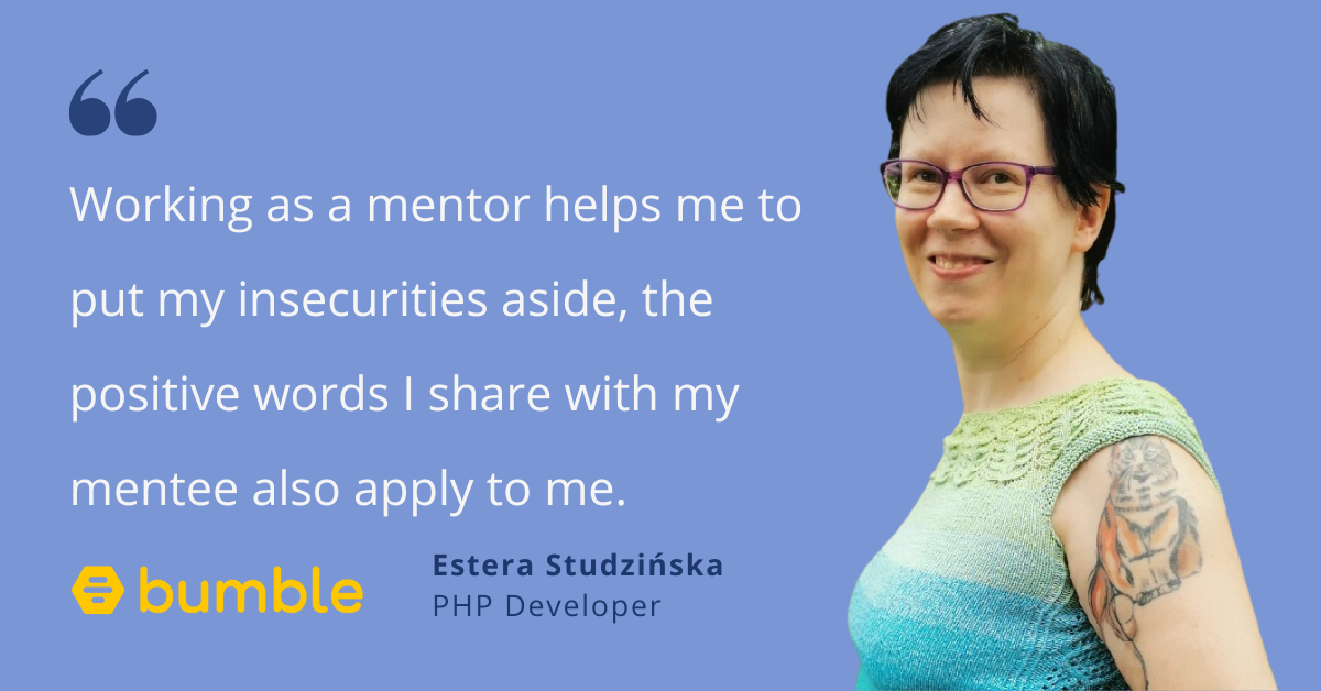 Mentoring Women in Tech: Insight from Bumble's Estera Studzinska