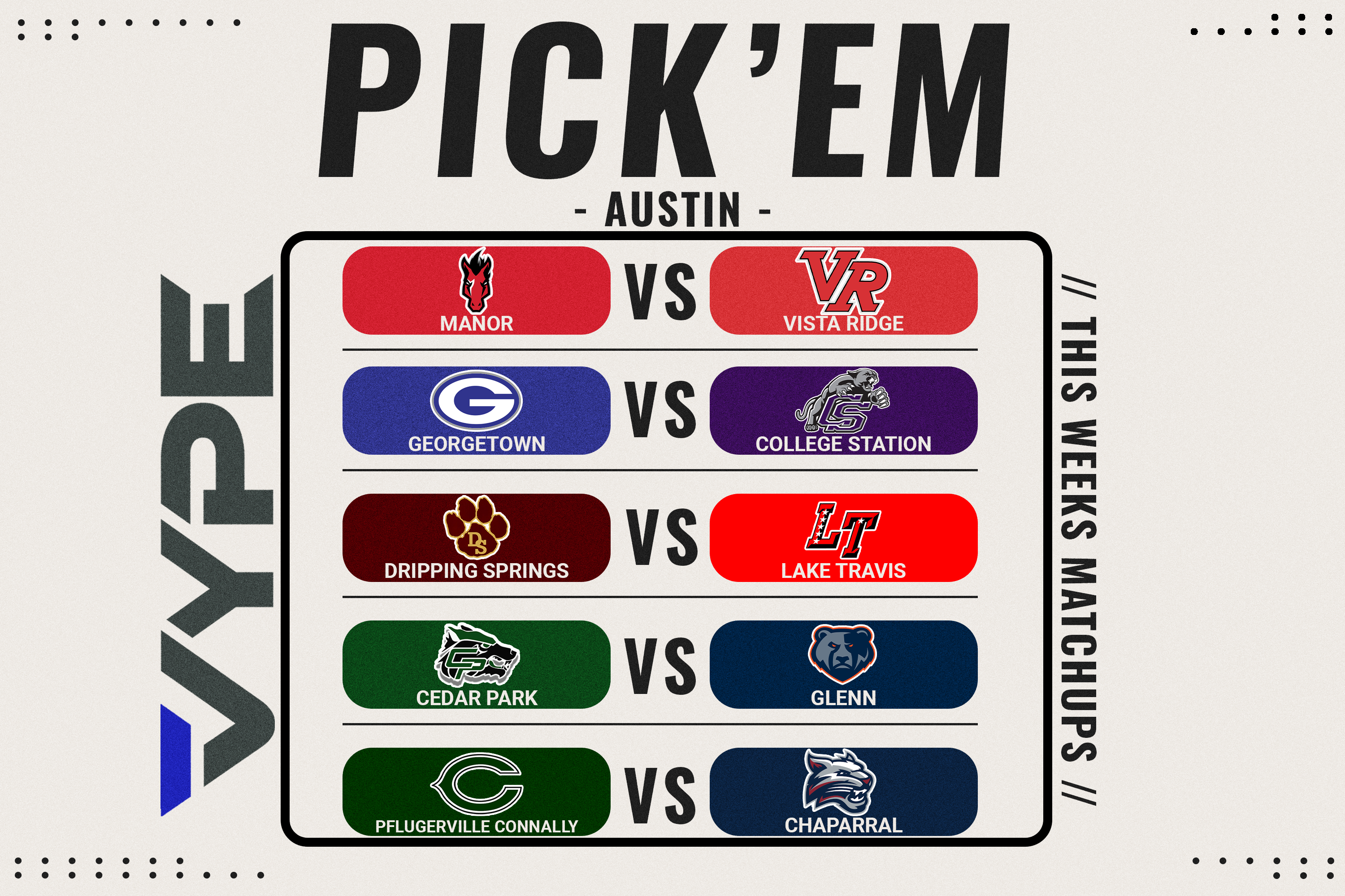 VYPE Austin Week 9 Pick 'em