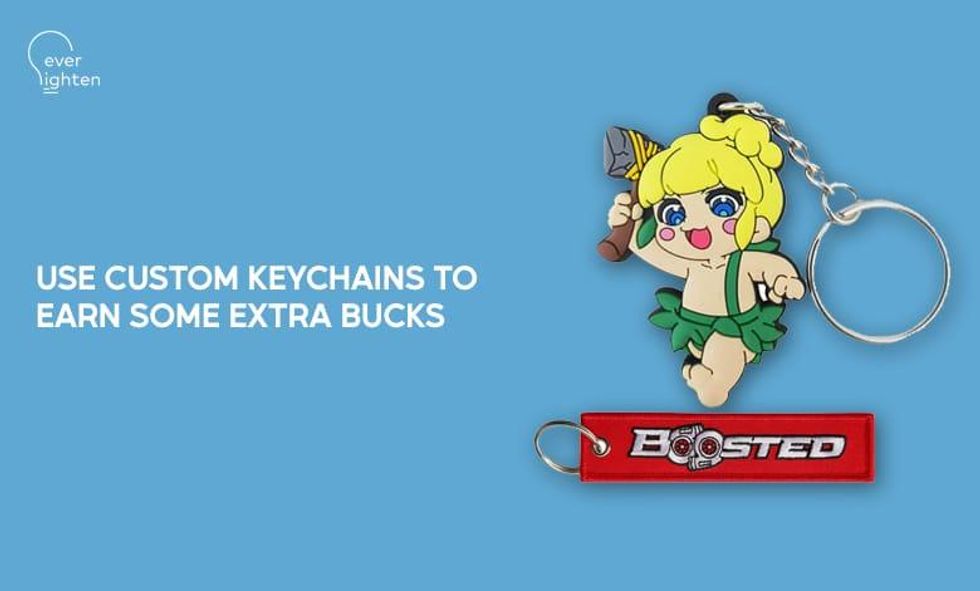 Use custom keychains to earn some extra bucks